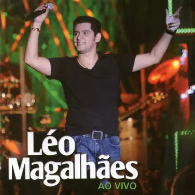 Ao Vivo em Goiânia, Vol. 2 - Léo Magalhães Ao Vivo em Goiânia, Vol. 2 - Léo Magalhães