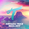 Armada Trice - Ibiza 2017, 2017