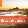 Rough Guide: Brazilian Lounge