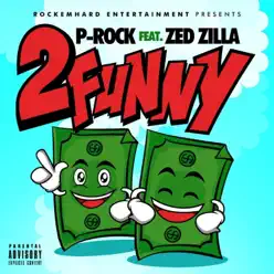 2 Funny - Single - Zed Zilla 2 Funny - Single - Zed Zilla