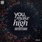 You Make Me High (feat. Luiza Caspary) - Anderson Soares lyrics