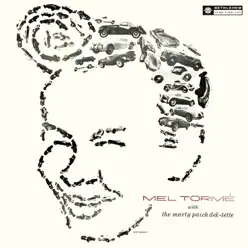 Mel Tormé with the Marty Paich Dek-Tette (Remastered) - Mel Tormé Mel Tormé with the Marty Paich Dek-Tette (Remastered) - Mel Tormé