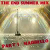 The End Summer Mix, Pt. 1 album lyrics, reviews, download