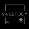 Sweet Boy - Single album lyrics, reviews, download