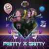 Pretty X Gritty - EP