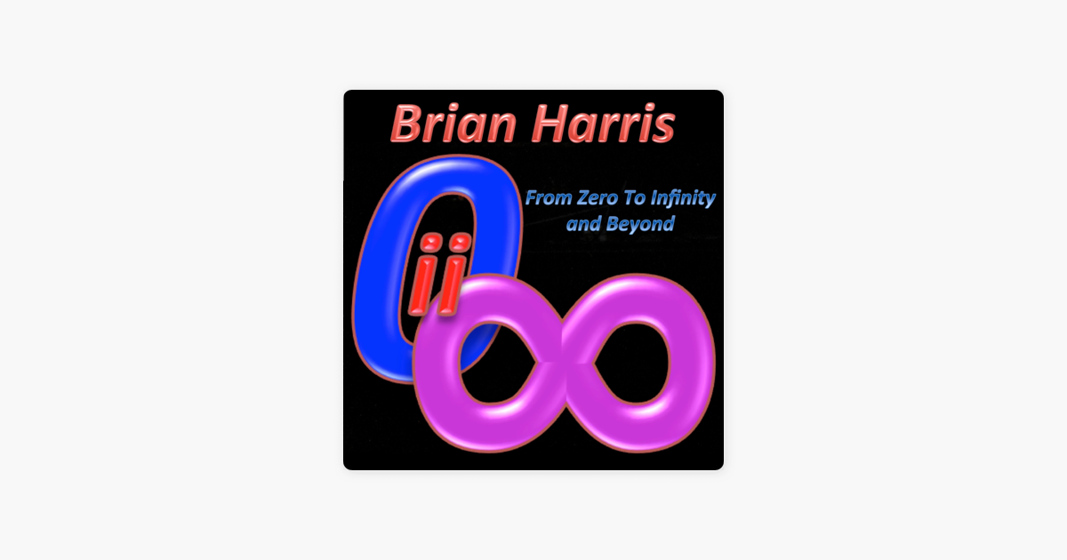 From Zero To Infinity (And Beyond)