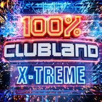 Various Artists - 100% Clubland X-Treme artwork