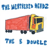 The Weathered Headz - Truckin'