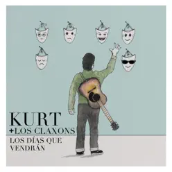 Los Días Que Vendrán - Single - Los Claxons Los Días Que Vendrán - Single - Los Claxons