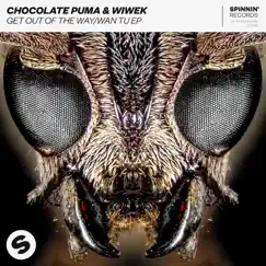 Get Out of the Way / Wan Tu EP by Chocolate Puma & Wiwek album reviews, ratings, credits