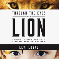Levi Lusko - Through the Eyes of a Lion artwork