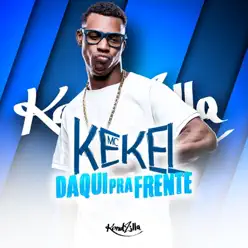 Daqui pra Frente - Single - MC Kekel Daqui pra Frente - Single - MC Kekel