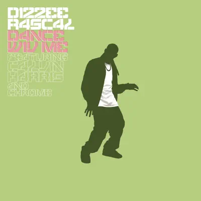 Dance Wiv Me (feat. Calvin Harris & Chrome) - Single - Dizzee Rascal