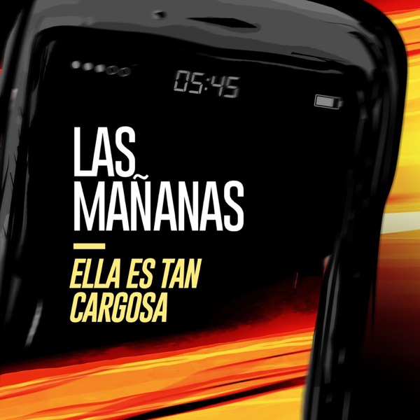 Ella Es Tan Cargosa - Las Mañanas