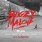 Run (feat. Rag'n'Bone Man) [DJ Q Remix] - Bugzy Malone lyrics