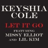 Let It Go (feat. Missy Elliot & Lil' Kim) - Single, 2007