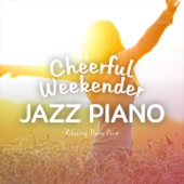 Cheerful Weekender - Jazz Piano artwork