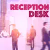 Reception Desk - Ambient Wellness Spa, Oriental Lounge Background White Noise album lyrics, reviews, download