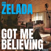 Juan Zelada - Got Me Believing