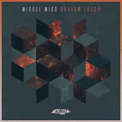 Rhythm Touch - Single - Miguel Migs Rhythm Touch - Single - Miguel Migs