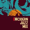 Modern Jazz Mix