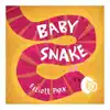 Baby Snake - Single album lyrics, reviews, download