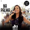 Na Palma da Mão - Single