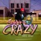 Crazy (feat. P3) - Swurve lyrics
