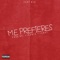 Me Prefieres - Easykid lyrics