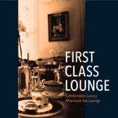 First Class Lounge ~ゆったり聴きたい大人の贅沢ラウンジピアノ~ artwork