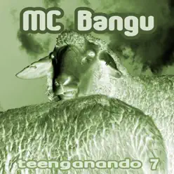 Teenganando 7 - EP - MC Bangu Teenganando 7 - EP - MC Bangu