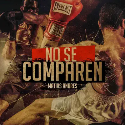 No Se Comparen - Matias Andres No Se Comparen - Matias Andres