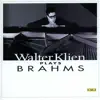 Stream & download Walter Klein Plays Brahms