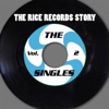The Rice Records Story: The Singles, Vol. 2