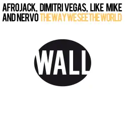 The Way We See the World (Tomorrowland Anthem Instrumental) - Single - Afrojack