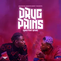 Drug Pains (feat. Ykwas) - Single by Eyago album reviews, ratings, credits
