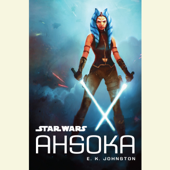 Star Wars Ahsoka (Unabridged) - E.K. Johnston