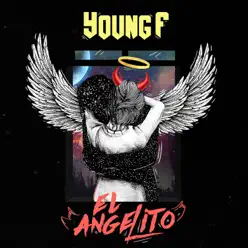 El Angelito - Single - Young F El Angelito - Single - Young F
