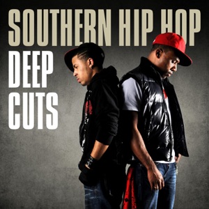 Southern Hip Hop Deep Cuts