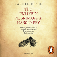 Rachel Joyce - The Unlikely Pilgrimage Of Harold Fry artwork