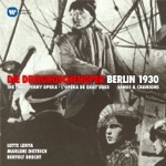 Kurt Weill: Die Dreigroschenoper - Berlin, 1930