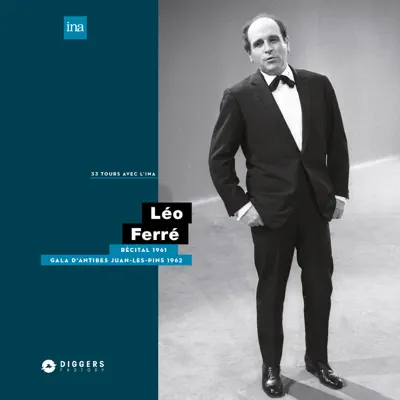 Récital à la Maison de la Radio (1961) / Gala Antibes Juan-Les-Pins (1962) - Leo Ferre