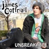 James Cottriall - Unbreakable
