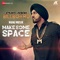 Make Some Space - Manj Musik lyrics
