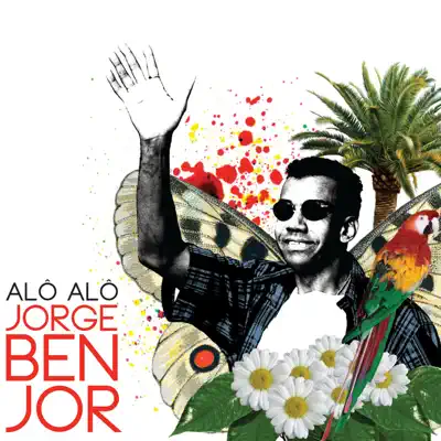 Alô Alô Jorge Ben Jor - Jorge Ben Jor