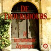 De Troubadours - U Zij De Glorie