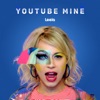 YouTube Mine - Single, 2018