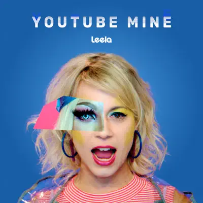 YouTube Mine - Single - Leela
