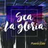 Sea la Gloria - Single