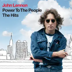 Power to the People: The Hits - John Lennon